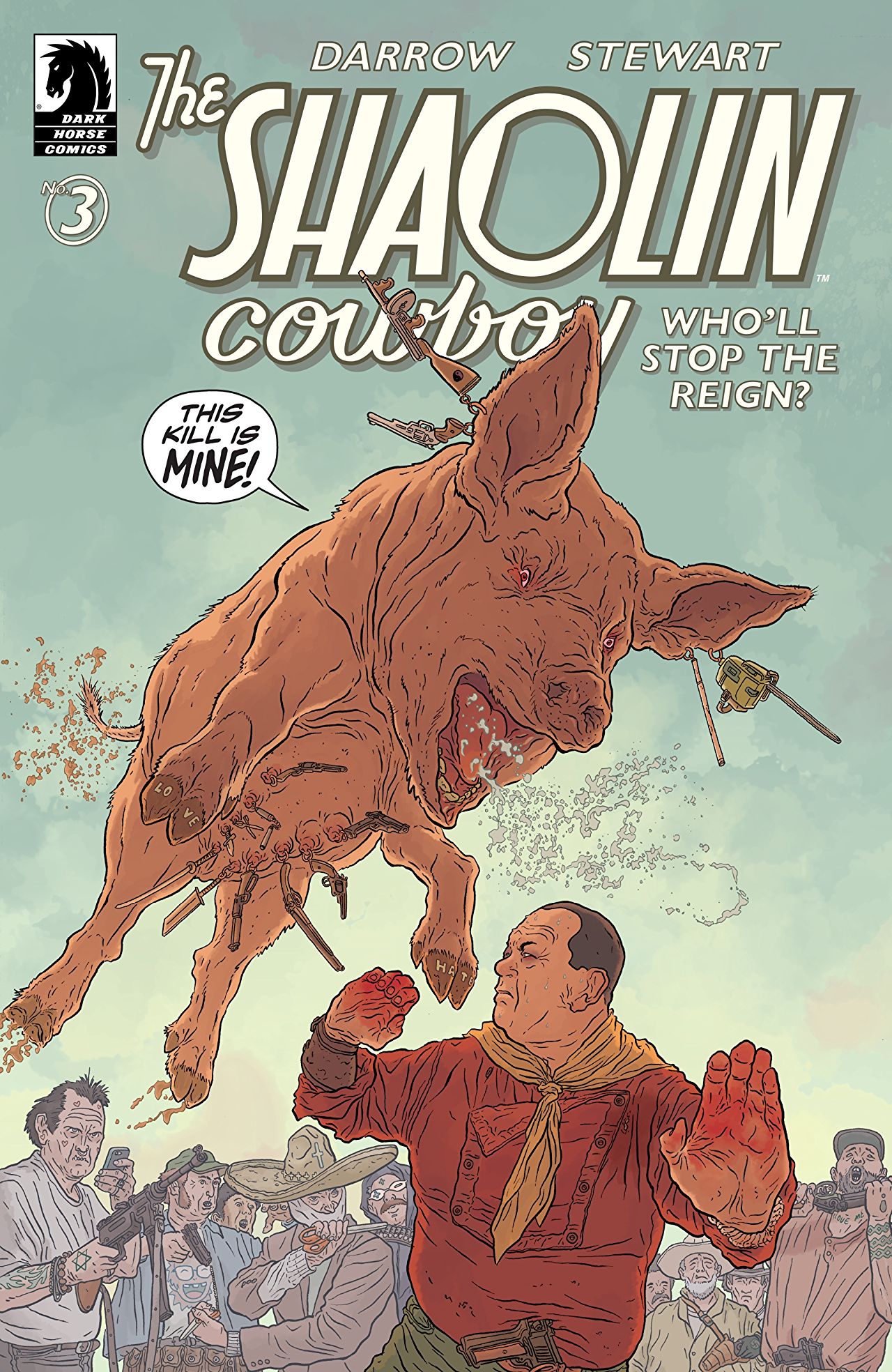 The Shaolin Cowboy: Who'll Stop the Reign?
