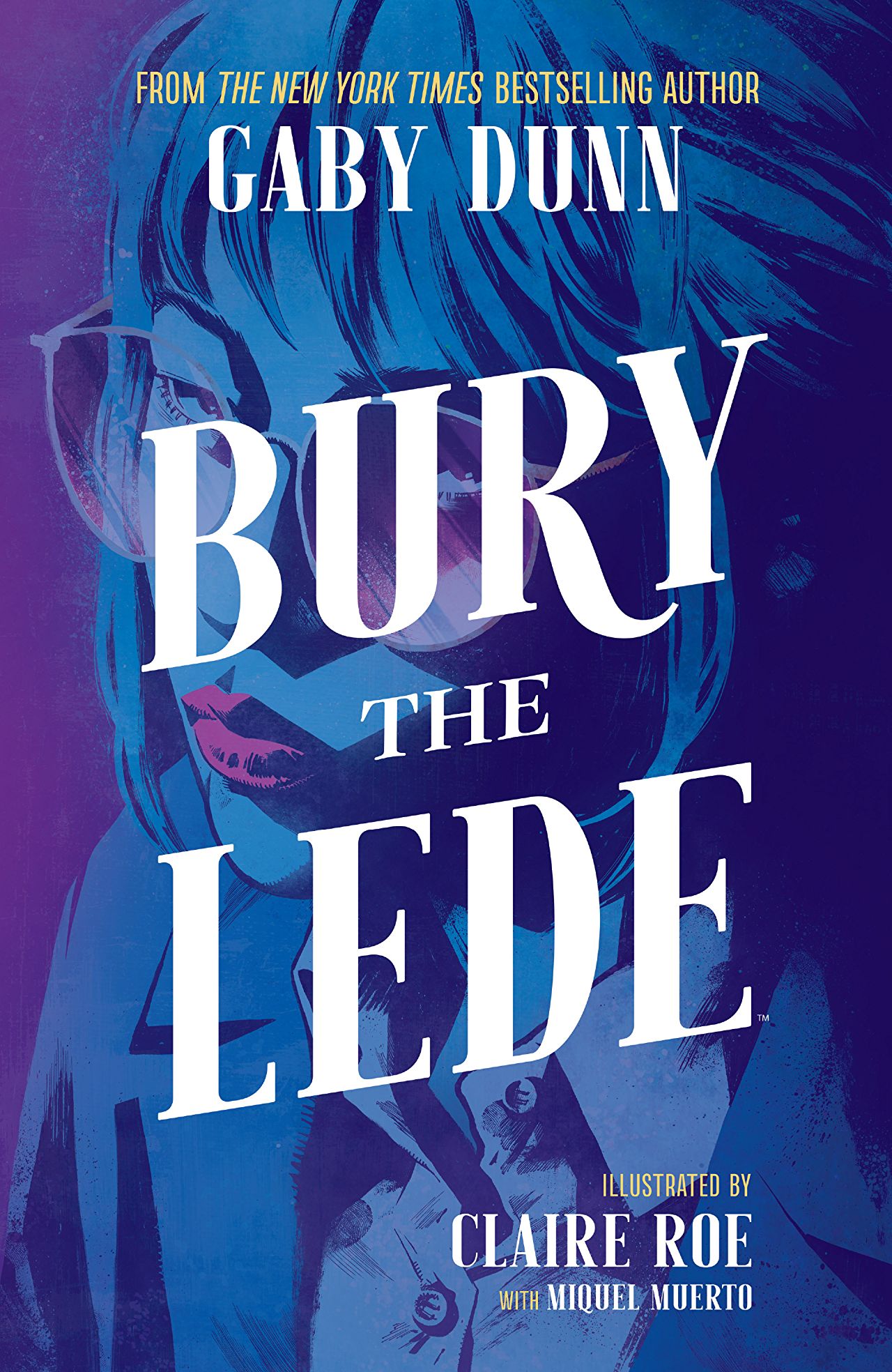 Bury the Lede GN (2019) #1