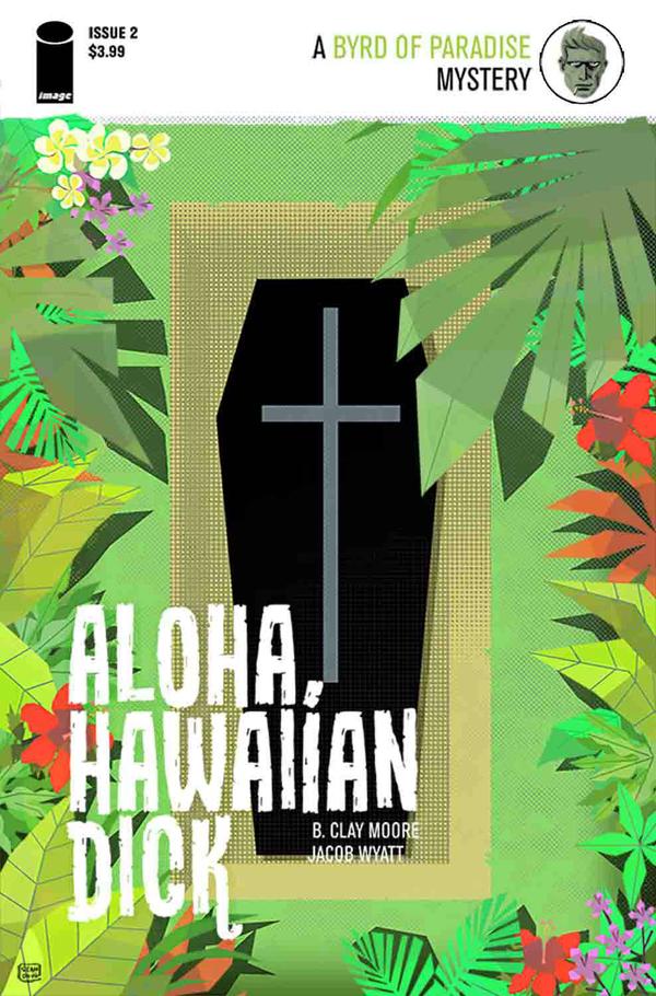 Aloha, Hawaiian Dick (2016) #2