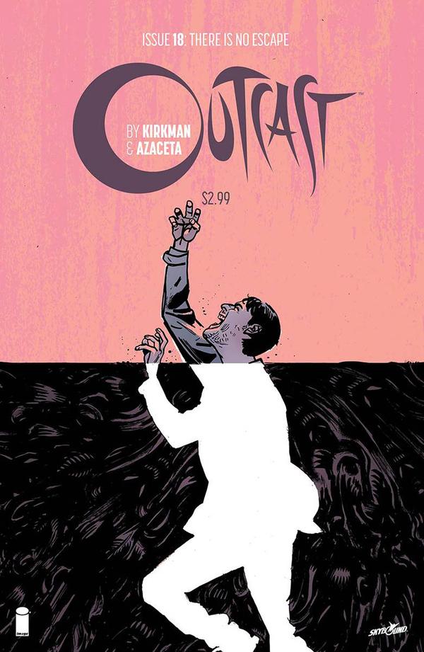 Outcast by Kirkman & Azaceta (2014) #18 cover