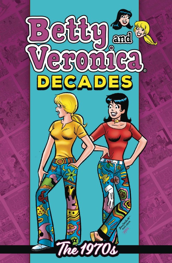 Betty & Veronica Decades: The 1970's
