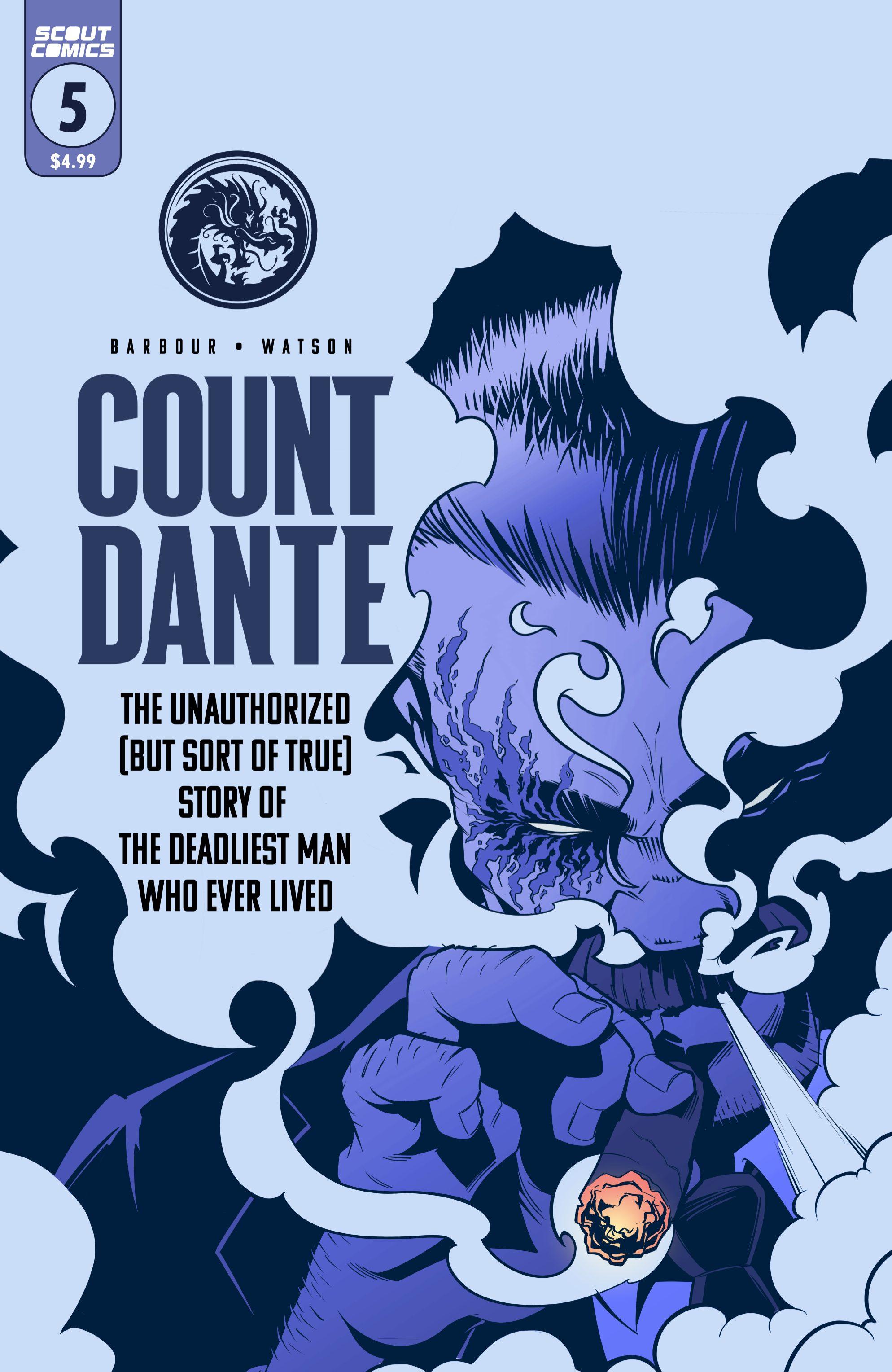 Count Dante: The Unauthorized (But Sort of True) Story of the Deadlieset Man Who Ever Lived