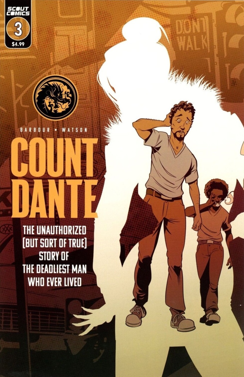 Count Dante: The Unauthorized (But Sort of True) Story of the Deadlieset Man Who Ever Lived
