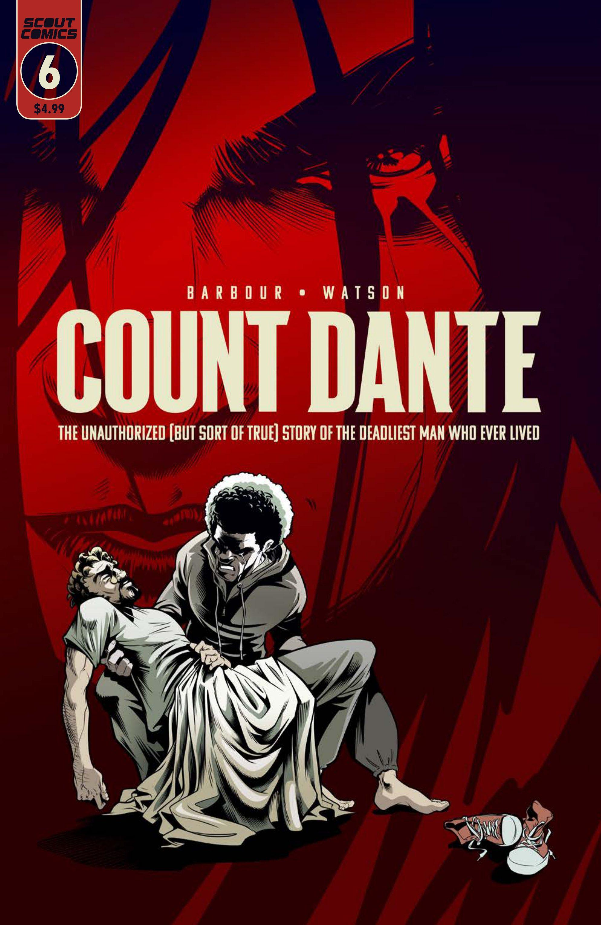 Count Dante: The Unauthorized (But Sort of True) Story of the Deadlieset Man Who Ever Lived