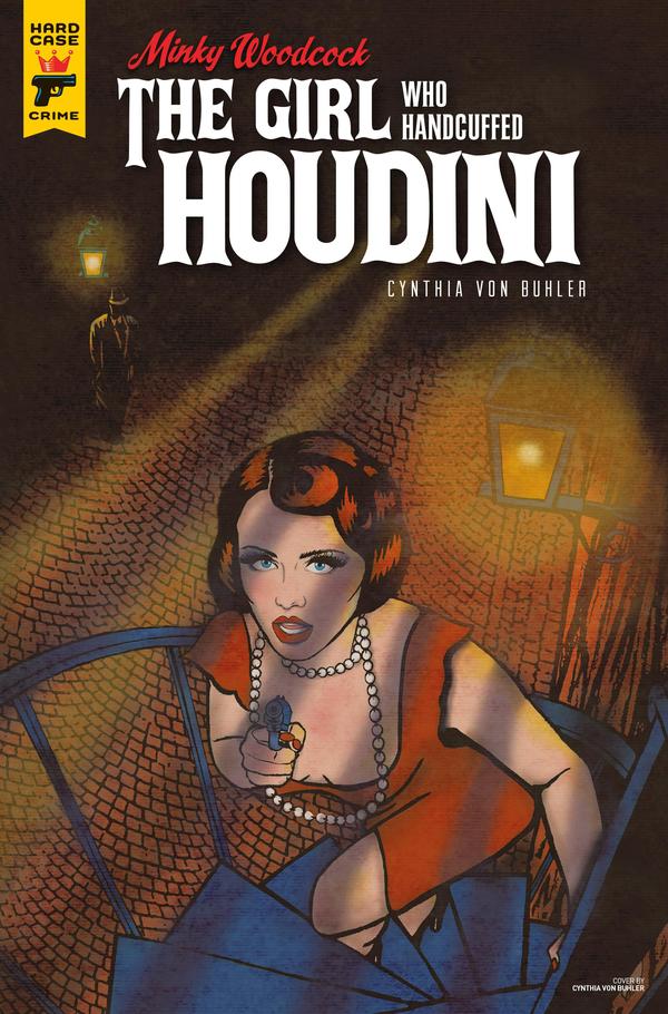 Minky Woodcock: The Girl Who Handcuffed Houdini
