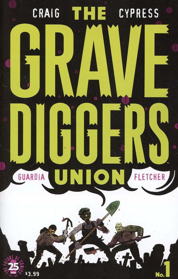 The Gravediggers Union (2017) #1