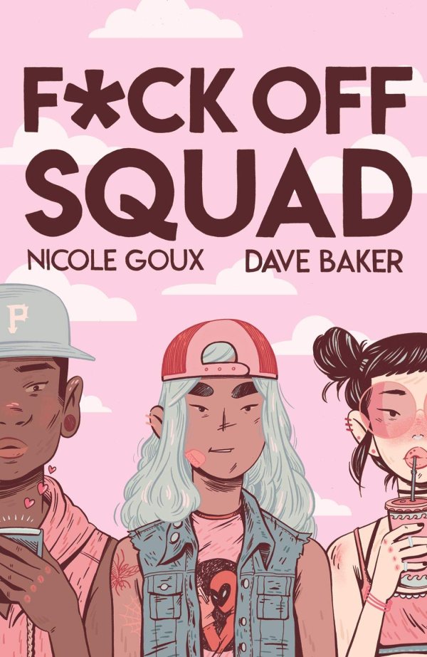 Fuck Off Squad GN (2018) #1
