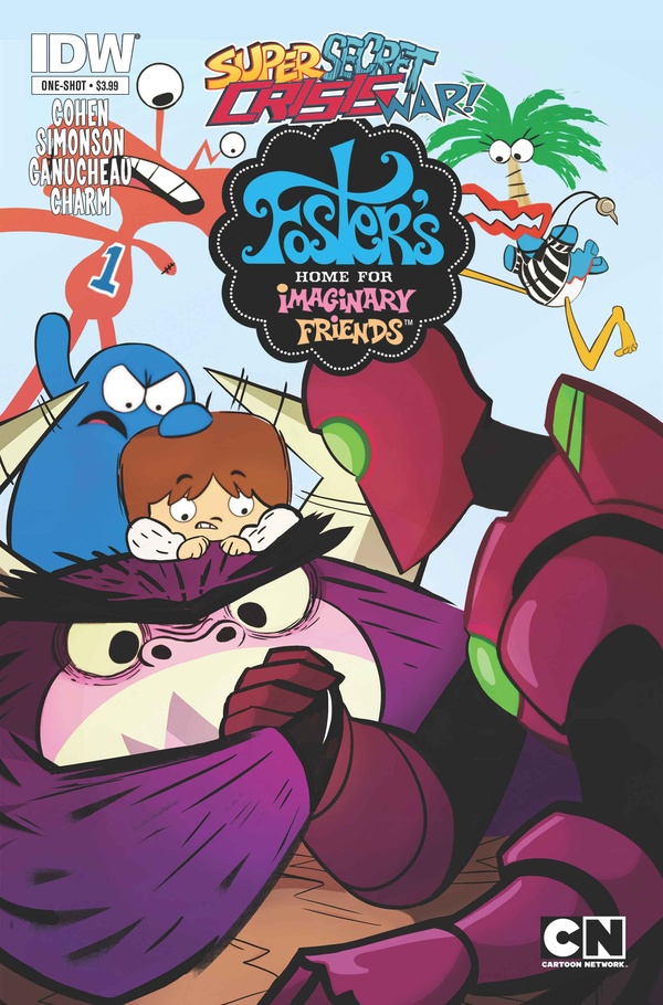 Super Secret Crisis War! Foster's Home for Imaginary Friends (2014) #1 cover