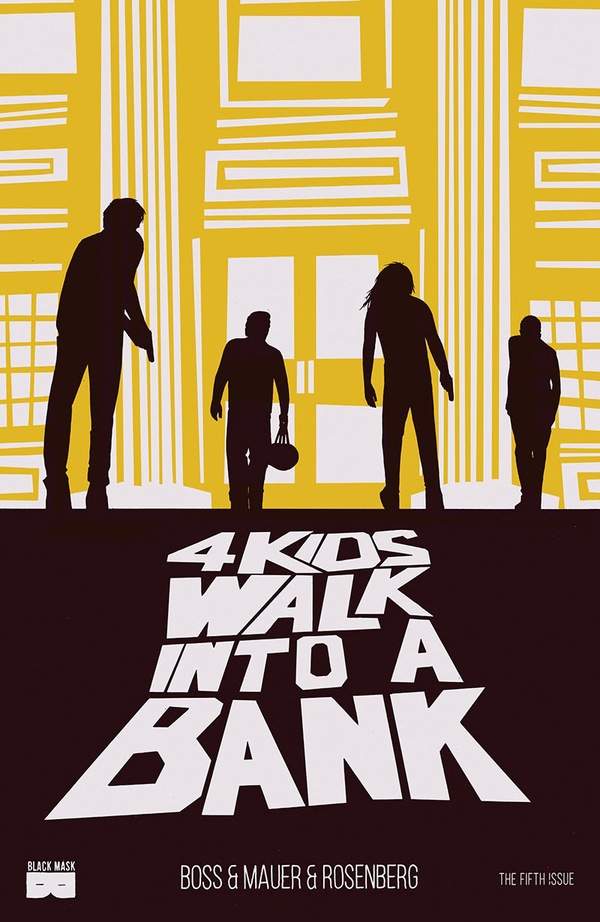 4 Kids Walk Into A Bank (2016) #5