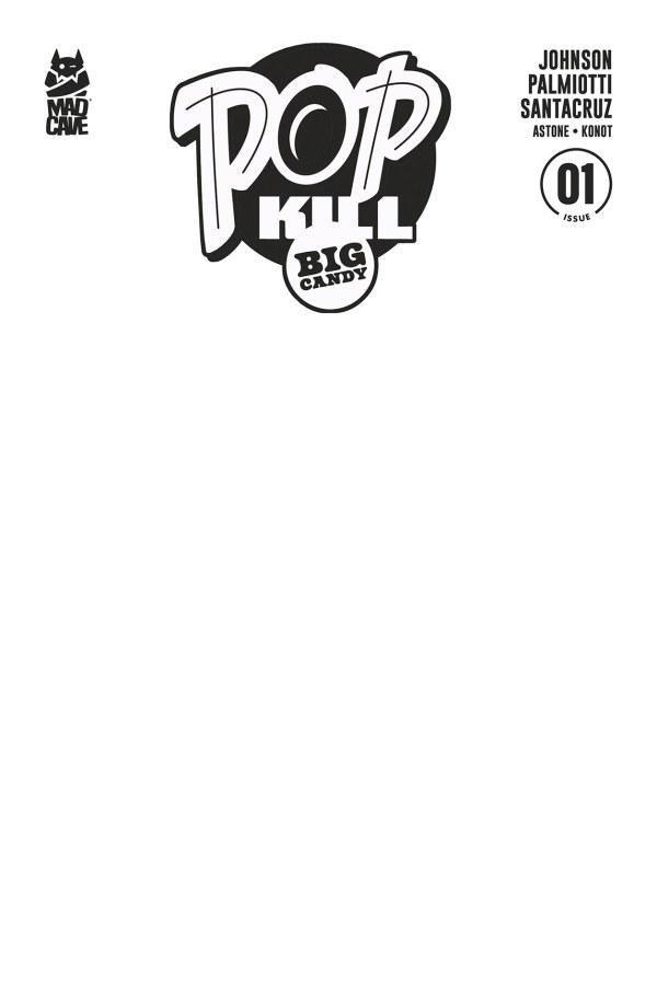 Pop Kill: Big Candy #1, Cover F Black & White Blank Variant