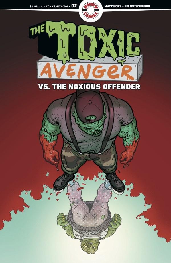 The Toxic Avenger vs. the Noxious Offender #2, Cover B Felipe Sobreiro Variant